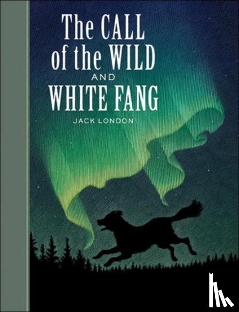 London, Jack - The Call of the Wild and White Fang