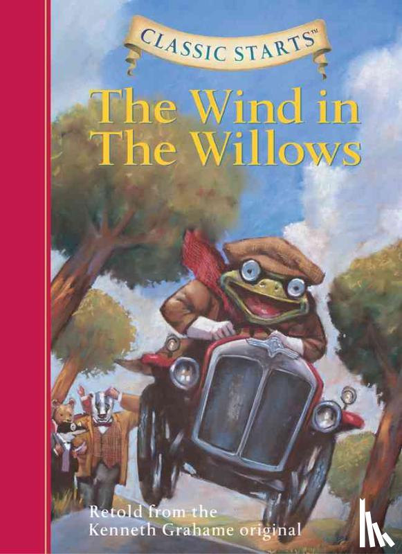 Grahame, Kenneth - Classic Starts®: The Wind in the Willows