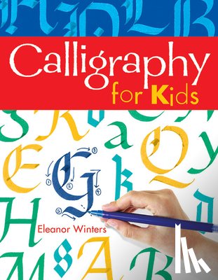 Winters, Eleanor - Calligraphy for Kids