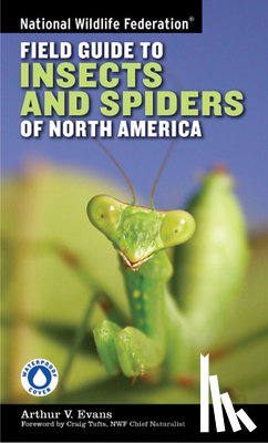 Evans, Arthur V. - National Wildlife Federation Field Guide to Insects and Spiders & Related Species of North America