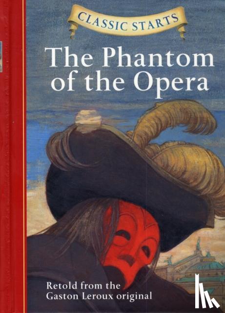 Leroux, Gaston - Classic Starts (R): The Phantom of the Opera