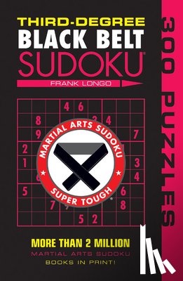 Longo, Frank - Third-Degree Black Belt Sudoku®