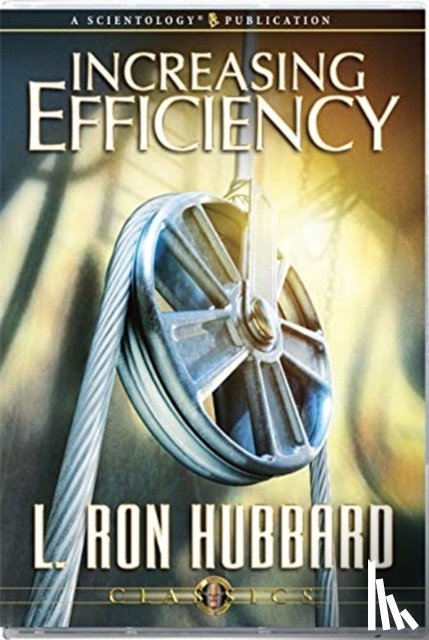 Hubbard, L. Ron - Increasing Efficiency