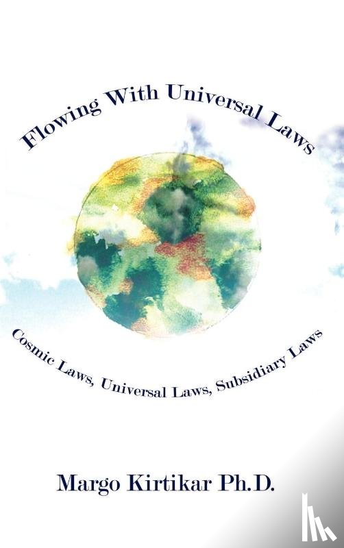 Kirtikar, Margo - Flowing with Universal Laws
