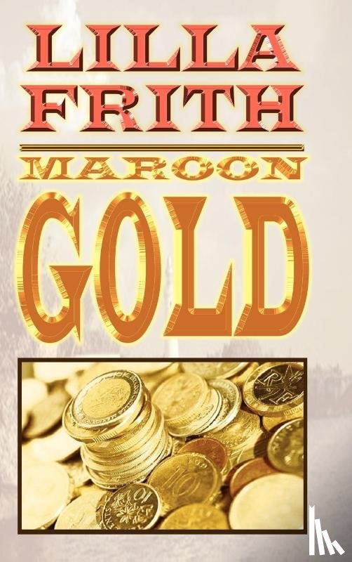 Frith, Lilla - Maroon Gold