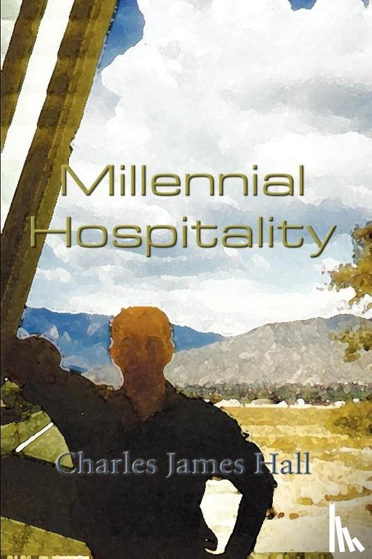Hall, Charles James - Millennial Hospitality