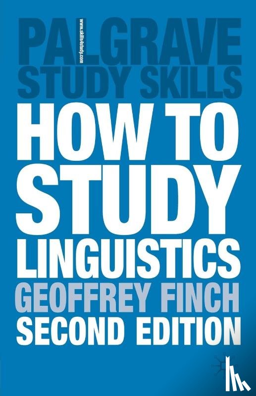 Finch, Geoffrey, Coyle, Martin, Peck, John - How to Study Linguistics
