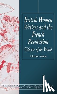 Craciun, A. - British Women Writers and the French Revolution