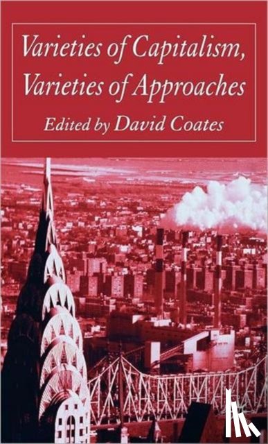  - Varieties of Capitalism, Varieties of Approaches