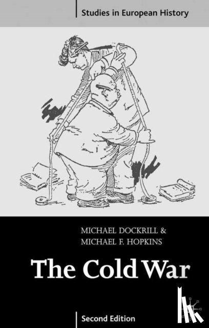 Dockrill, Michael L., Hopkins, Michael - The Cold War 1945-91
