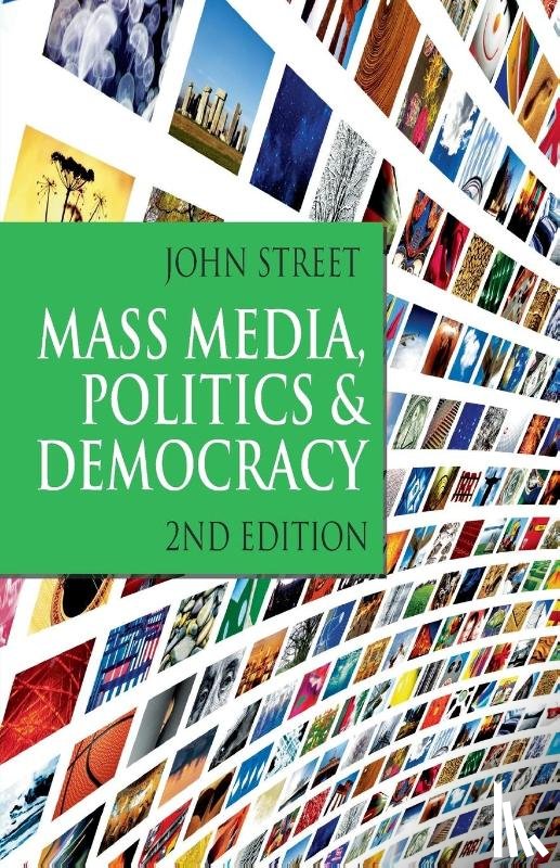 Street, John (University of East Anglia - Mass Media, Politics and Democracy
