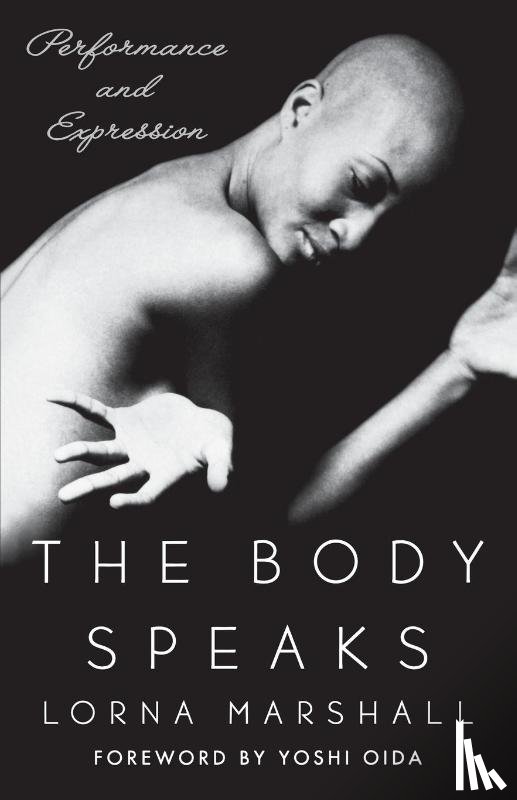 Marshall, Lorna - The Body Speaks
