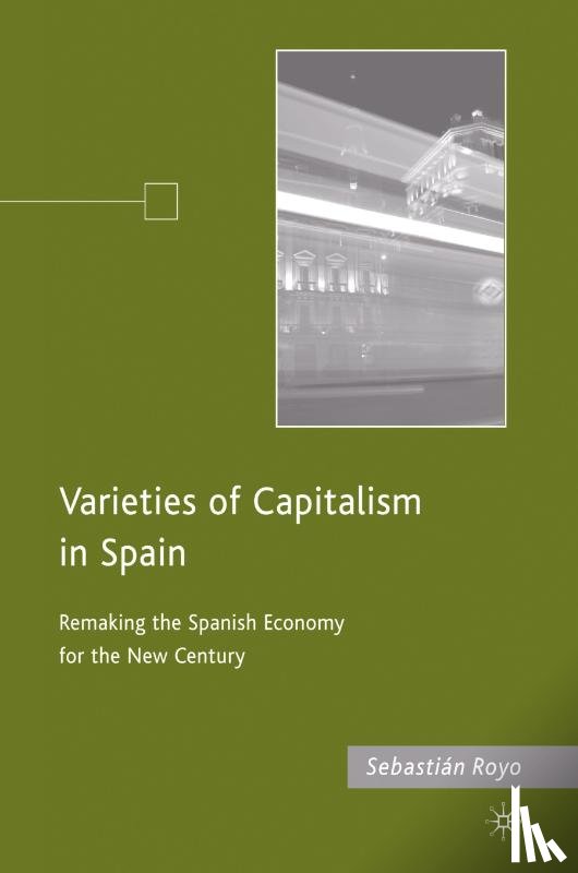 Royo, S. - Varieties of Capitalism in Spain