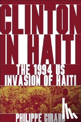 Girard, P. - Clinton in Haiti