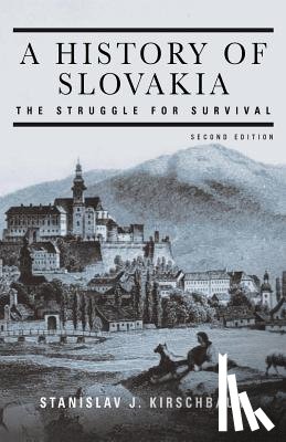 Kirschbaum, Stanislav J. - A History of Slovakia