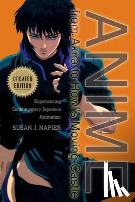 Napier, Susan J. - Anime From Akira To Howl's Moving Castle