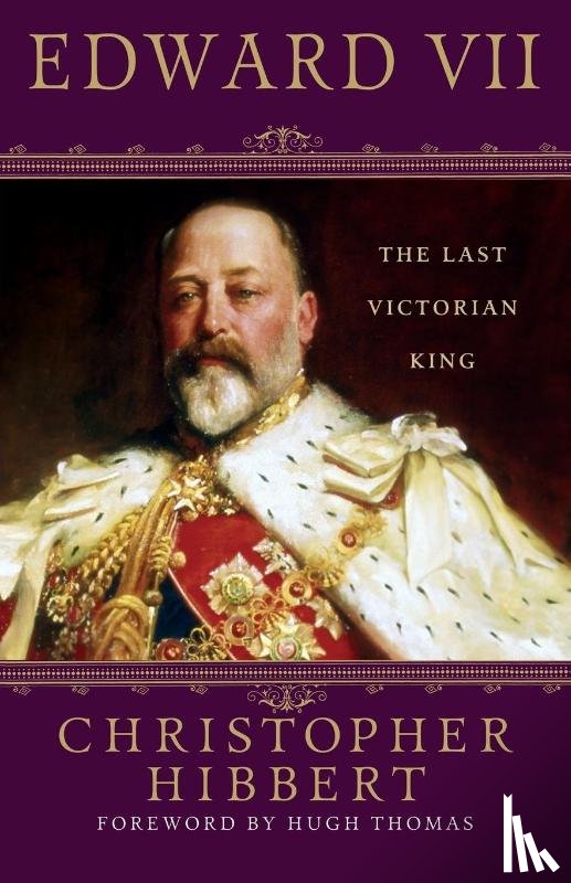 Hibbert, Christopher - Edward VII