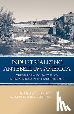 Tucker, B. - Industrializing Antebellum America
