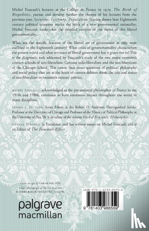 Davidson, Arnold I., Burchell, Graham, Foucault, M. - The Birth of Biopolitics