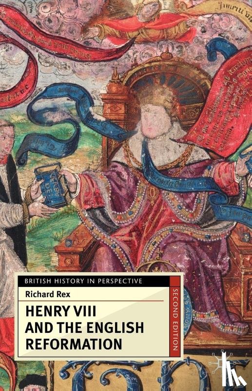 Rex, Richard - Henry VIII and the English Reformation