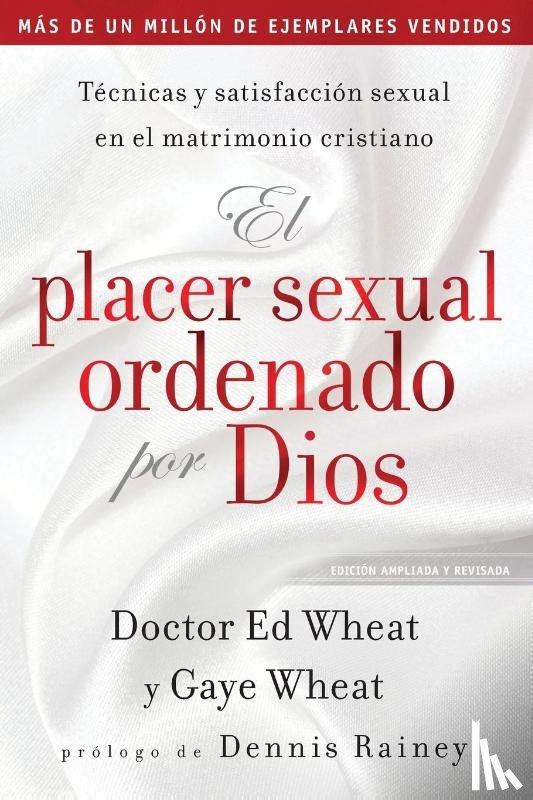 Wheat, Ed, De Wheat, Gaye - El Placer Sexual Ordenado Por Dios