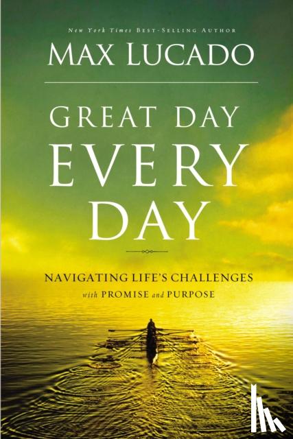 Lucado, Max - Great Day Every Day