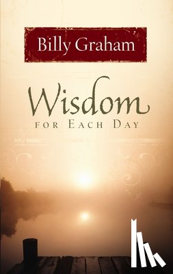 Graham, Billy - Wisdom for Each Day: 365 Daily Devotions