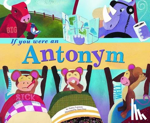 Loewen, Nancy - If You Were an Antonym