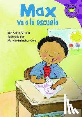 Gallagher-Cole, Mernie - Max Va a la Escuela