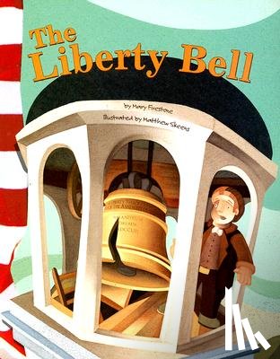 Firestone, Mary - The Liberty Bell