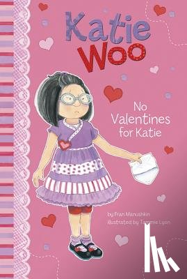 Manushkin, Fran - No Valentines for Katie