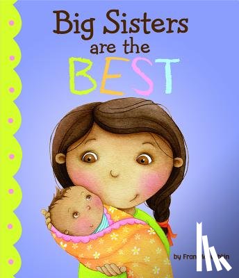 Manushkin, Fran - Big Sisters Are the Best