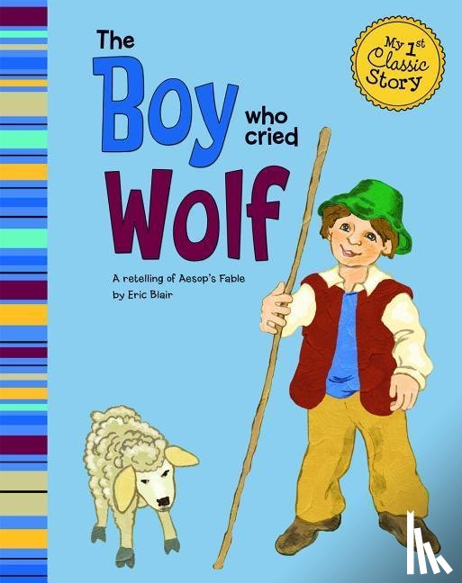 Blair, Eric - Blair, E: Boy Who Cried Wolf