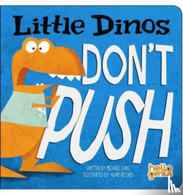 Dahl, Michael - Little Dinos Don't Push