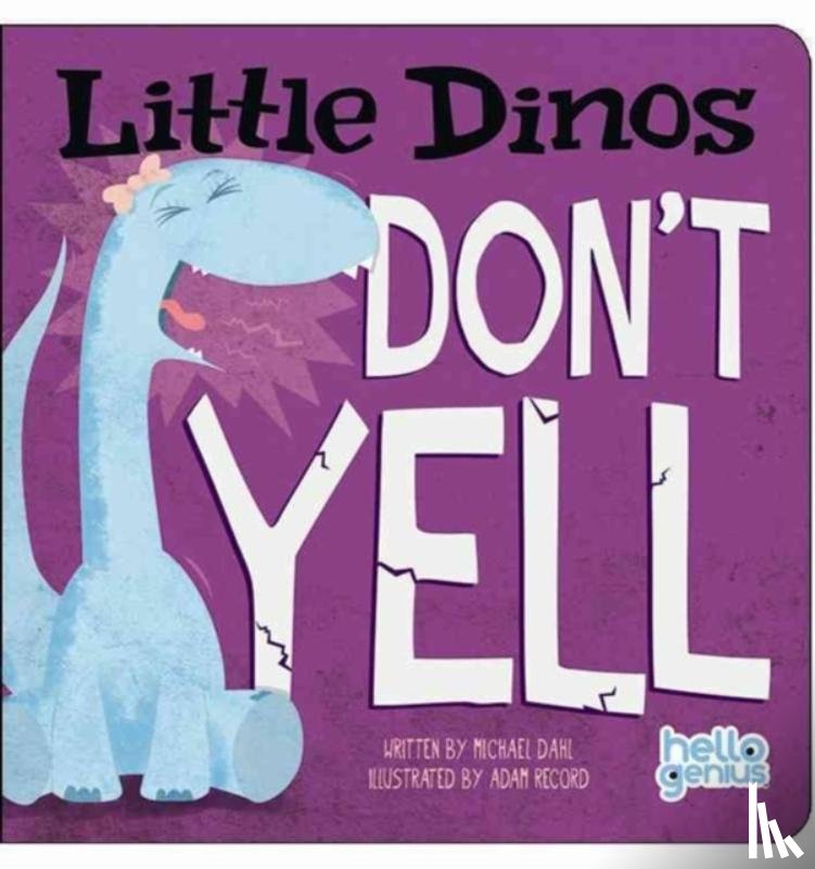 Dahl, Michael - Little Dinos Don't Yell