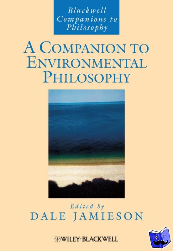  - A Companion to Environmental Philosophy