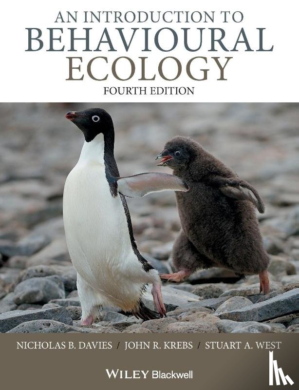 Davies, Nicholas B. (University of Cambridge), Krebs, John R. (University of Oxford), West, Stuart A. (University of Oxford) - An Introduction to Behavioural Ecology