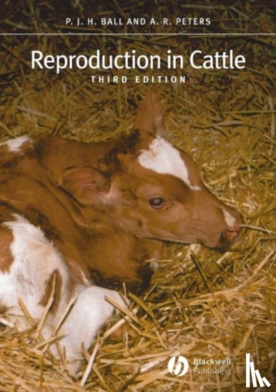 Ball, Peter J. H., Peters, Andy R. - Reproduction in Cattle