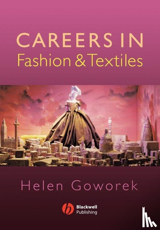 Goworek, Helen (Nottingham Trent University) - Careers in Fashion and Textiles