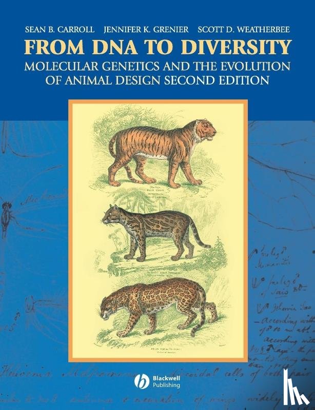 Carroll, Sean B. (University of Wisconsin), Grenier, Jennifer K. (MIRUS BIO CORPORATION), Weatherbee, Scott D. (Sloan Kettering Institute) - From DNA to Diversity