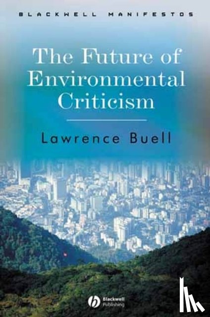 Buell, Lawrence (Harvard University) - The Future of Environmental Criticism