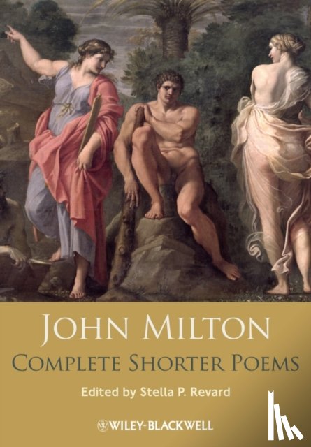 Revard, Stella P. (Southern Illinois University at Edwardsville) - John Milton Complete Shorter Poems