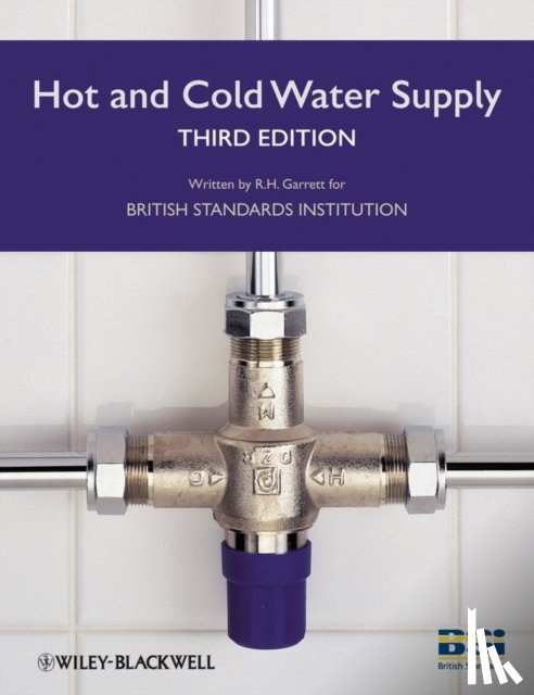 BSI (The British Standards Institution), Garrett, Robert H. - Hot and Cold Water Supply
