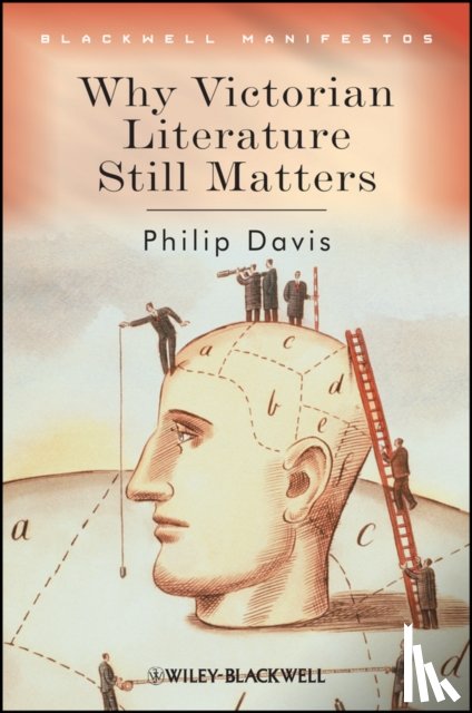 Davis, Philip (University of Liverpool - Why Victorian Literature Still Matters