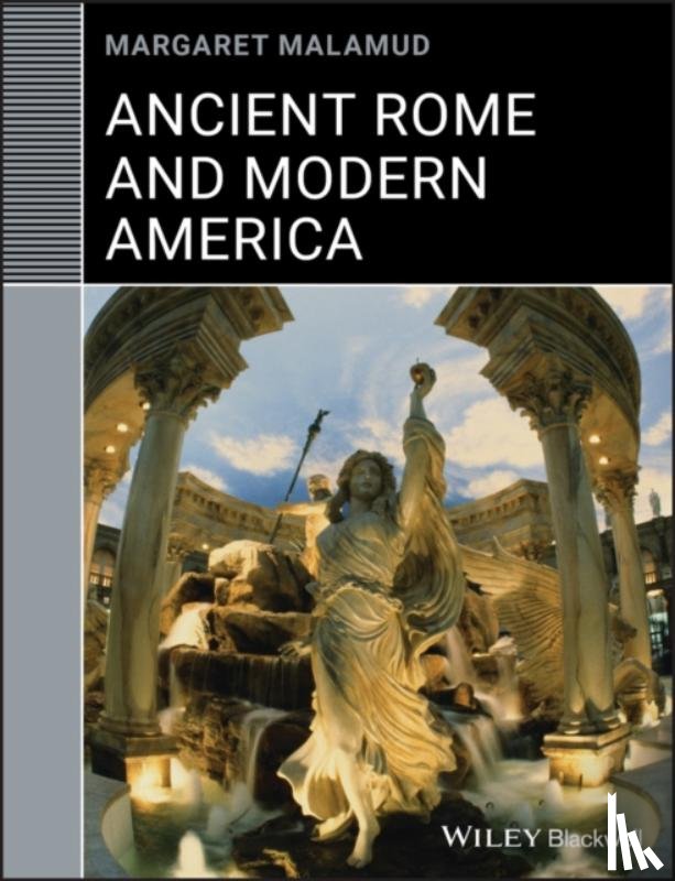 Malamud, Margaret (New Mexico State University - Ancient Rome and Modern America