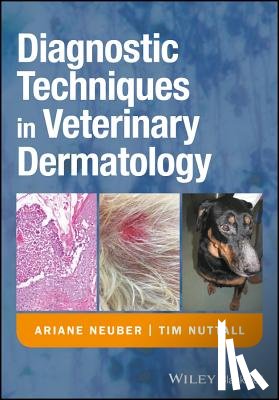 Neuber, Ariane, Nuttall, Tim - Diagnostic Techniques in Veterinary Dermatology