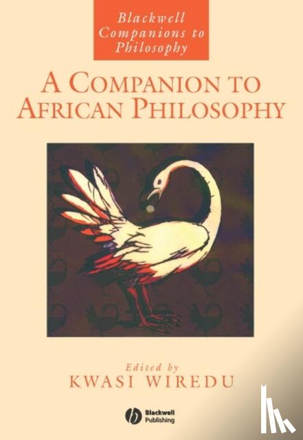 Kwasi Wiredu - A Companion to African Philosophy