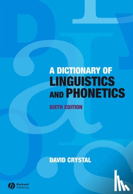 Crystal, David (University of Wales) - A Dictionary of Linguistics and Phonetics