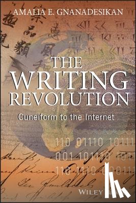 Gnanadesikan, Amalia E. (University of Maryland Center for Advanced Study of Language) - The Writing Revolution