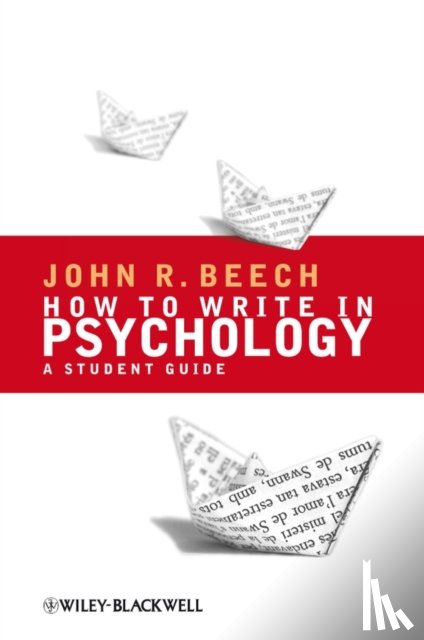 Beech, John R. (University of Leicester - How To Write in Psychology